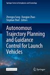 Autonomous Trajectory Planning and Guidance Control for Launch Vehicles