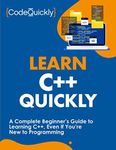 Learn C++ Quickly: A Complete Begin