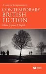 Concise Companion to Contemporary British Fiction (Concise Companions to Literature and Culture)