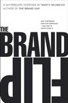 Brand Flip, The: Why customers now run companies and how to profit from it (Voices That Matter)