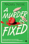 A Murder is Fixed