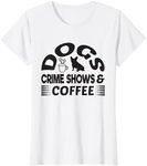 Coffee Dogs Crime Shows Dog Lovers 