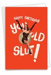 NobleWorks - 1 Sassy Happy Birthday Card Funny - Hilarious Grown-Up Card for Women, Wife, Stationery Humor - Old Sl-t C7020BDG