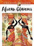 Creative Haven African Glamour Coloring Book (Adult Coloring Books: World & Travel)