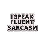 Humour Quotes Enamel Pin I Speak Fluent Sarcasm Fun Brooch Badge Adult Humour Novelty Sarcasm Witty Lapel Pin Funny Sarcastic for Backpacks Clothing Accessory DIY Crafts Women Men Friends Gift, Metal,