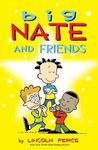 Big Nate and Friends (Volume 3)