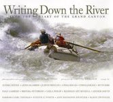 Writing Down the River: Into the Heart of the Grand Canyon