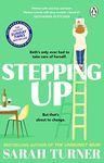 Stepping Up: The joyful and emotional Sunday Times bestseller and Richard and Judy Book Club pick. Adored by readers