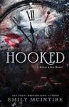 Hooked: A Dark, Contemporary Romanc