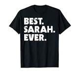 Best Sarah Ever T-shirt. Birthday G