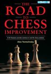 The Road to Chess Improvement (Practical Chess)