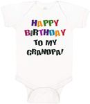 Speedy Pros Happy Birthday to Grandpa! Baby Bodysuit One Piece White 6 Months, A White Design Only, 6 Months