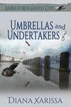 Umbrellas and Undertakers (Isle of Man Ghostly Cozies Book 21)