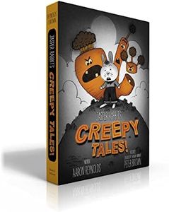 Jasper Rabbit's Creepy Tales! (Boxed Set): Creepy Carrots!; Creepy Pair of Underwear!; Creepy Crayon!