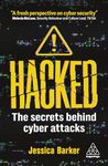 Hacked: The Secrets Behind Cyber Attacks