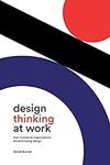 Design Thinking at Work: How Innova