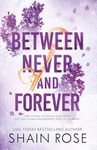 Between Never and Forever