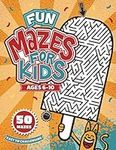 Fun Mazes for Kids Ages 6-10: 50 Mazes - Easy to Challenging