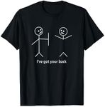 Funny T-Shirt I Got Your Back Frien