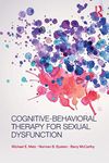 Cognitive-Behavioral Therapy for Sexual Dysfunction (Practical Clinical Guidebooks)