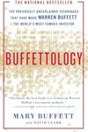 Buffettology: The Previously Unexplained Techniques That Have Made Warren Buffett the Worlds