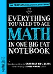 Everything You Need to Ace Math in One Big Fat Notebook: The Complete Middle School Study Guide (Big Fat Notebooks)