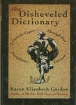 The Disheveled Dictionary: A Curious Caper Through Our Sumptuous Lexicon