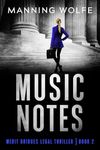 Music Notes: Lawyer in Jeopardy Suspense (Merit Bridges Legal Thriller Book 2)