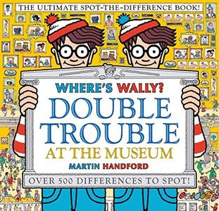 Where's Wally? Double Trouble at the Museum: The Ultimate Spot-the-Difference Book!: Over 500 Differences to Spot!