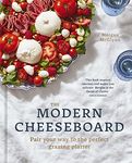 The Modern Cheeseboard: Pair your way to the perfect grazing platter