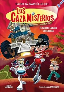 Los cazamisterios 4 - El caso de la casa con ruedas: Secretos, risas y detectives... ¿te unes al club?