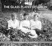 The Glass Plates of Lublin: Found P