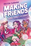 Third Time's a Charm (Making Friends #3): Volume 3: 03