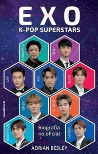 Exo. K-pop Superstars: Biografía no oficial (Roca Juvenil)
