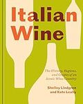 Italian Wine: The History, Regions,