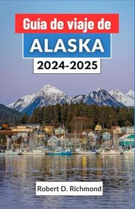 Guía de viaje de Alaska 2024-2025: Un viaje completo a través de los secretos de la última frontera, desde los picos glaciares hasta la tundra indómita