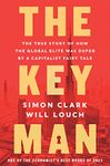 Key Man: The True Story of How the Global Elite Was Duped by a Capitalist Fairy Tale