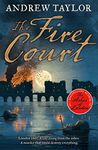 The Fire Court: A gripping historical thriller from the bestselling author of The Ashes of London (James Marwood & Cat Lovett, Book 2)