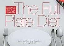 The Full Plate Diet: Slim Down, Loo
