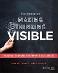 The Power of Making Thinking Visibl