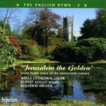 The English Hymn 2: Jerusalem the Golden