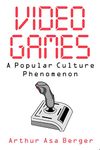 Video Games: A Popular Culture Phenomenon