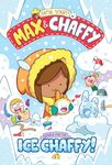 Max and Chaffy: Search for the Ice Chaffy