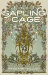 The Sapling Cage: A Novel