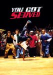 You Got Served