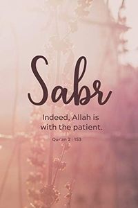 Sabr: Muslim Journal/Diary with Qur’an Quote - Islamic Gift for Women & Girls