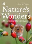 Nature’s Wonders: Moments that mark the seasons (National Trust)