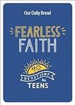 Fearless Faith: 90 Devotions for Te