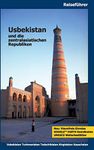 Usbekistan und die zentralasiatischen Republiken: Usbekistan, Turkmenistan, Tadschikistan, Kirgisistan, Kasachstan,