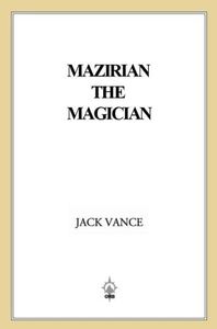 Mazirian the Magician: (previously titled The Dying Earth) (The Dying Earth series Book 1)